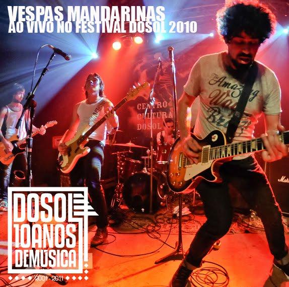 Vespas Mandarinas – Ao vivo – Festival DoSol
