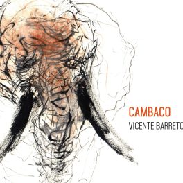 Vicente Barreto – Cambaco
