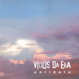 Vícios da Era – Antídoto