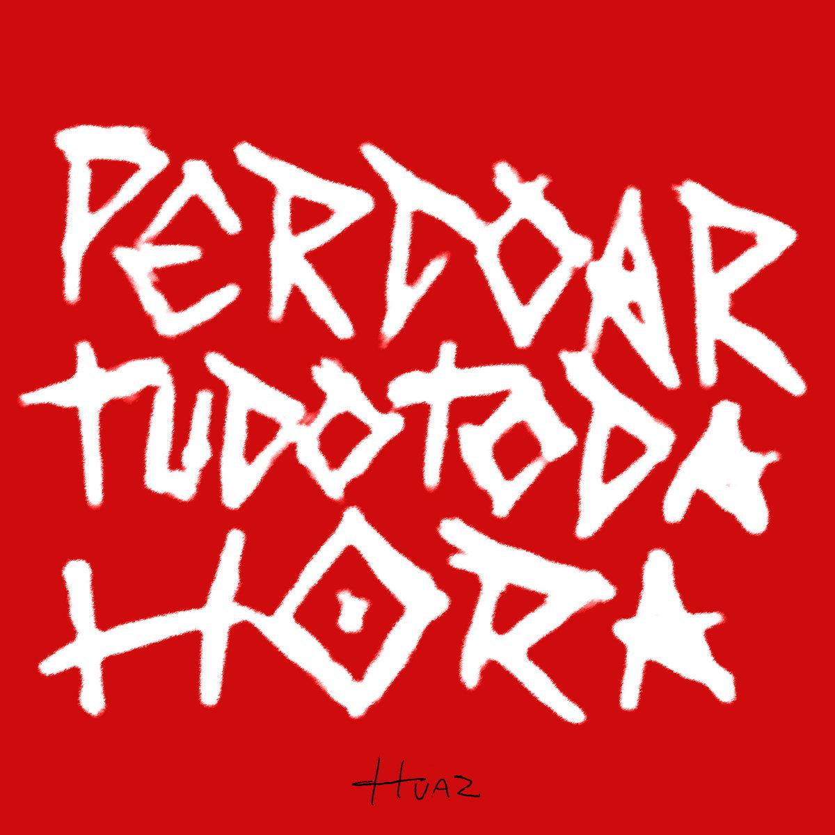 Victor Huaz – Perdoar tudo toda hora