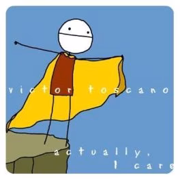 Victor Toscano – Actually, I Care