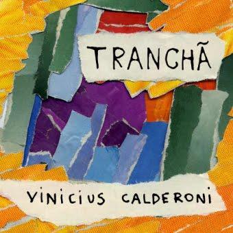 Vinicius Calderoni – Tranchã
