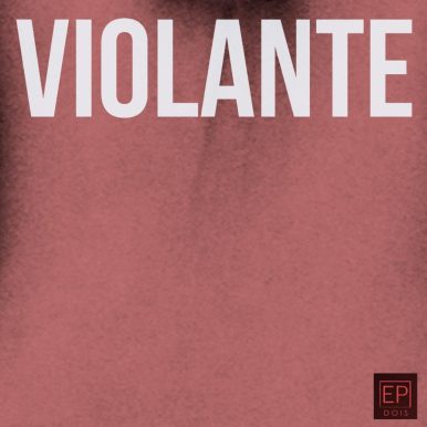 Violante – EP Dois