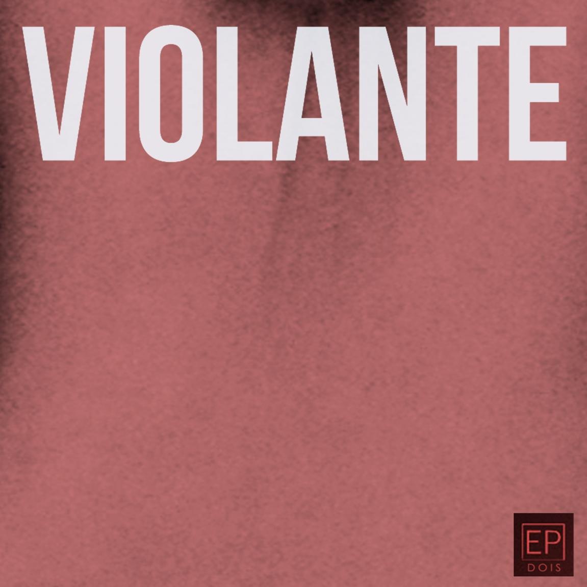 Violante – EP Dois