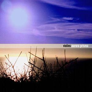 Violins – Aurora Prisma