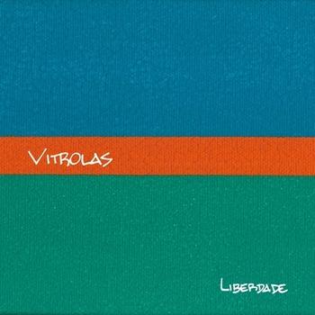 Vitrolas – Liberdade