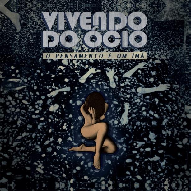Vivendo do Ócio – O Pensamento é um Imã