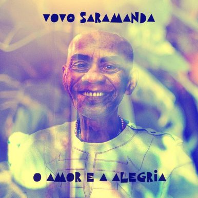 Vovo Saramanda – O Amor E A Alegria