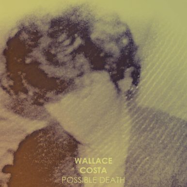 Wallace Costa – Possible Death (EP)