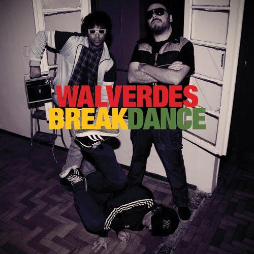 Walverdes – Breakdance