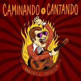 Wander Wildner – Caminando y Cantando