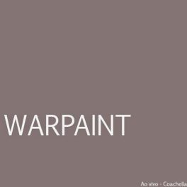 Warpaint – Ao Vivo – Coachella Valley