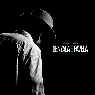 Wilson Das Neves – Senzala e Favela