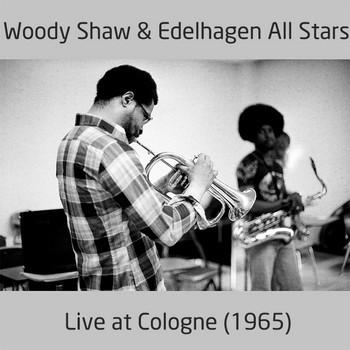 Woody Shaw and Edelhagen All Stars – Ao Vivo – Live at Cologne