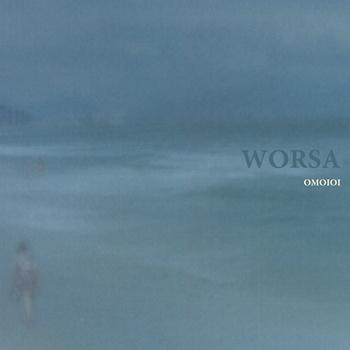 Worsa – Omoioi