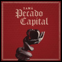 Xamã – Pecado Capital
