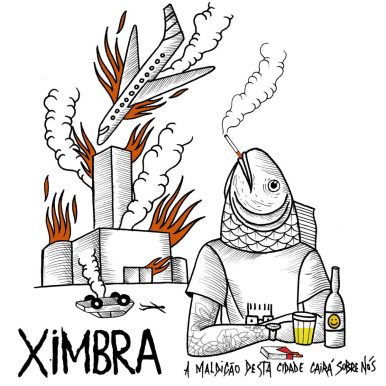Ximbra –  A Maldição Desta Cidade Cairá Sobre Nós