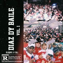 Y3ll & Sloope – Diaz Dy Baile