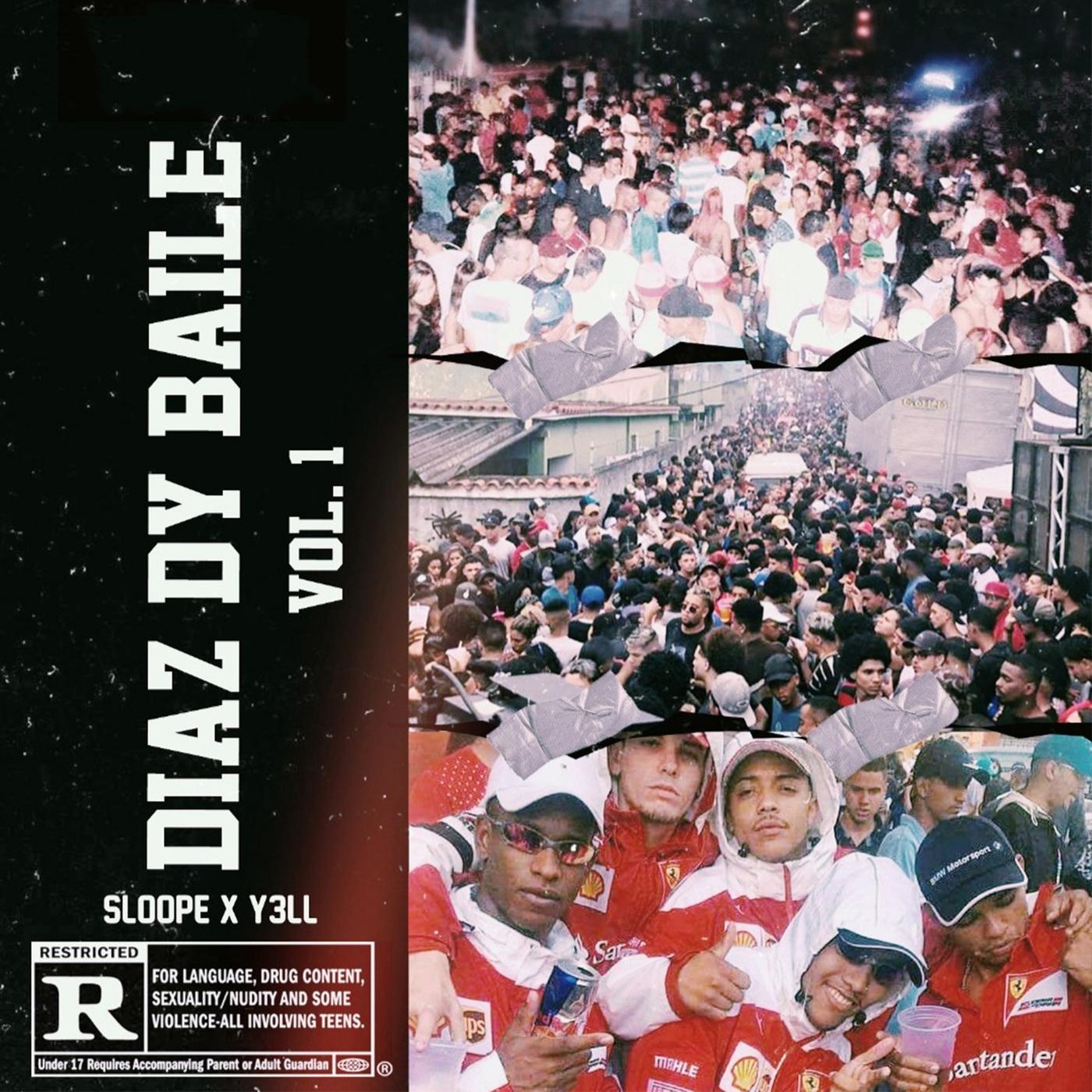 Y3ll & Sloope – Diaz Dy Baile
