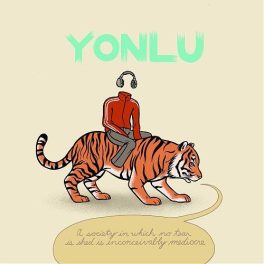 Yoñlu – A Society In Which No Tear Is Shed Is Inconceivably Mediocre