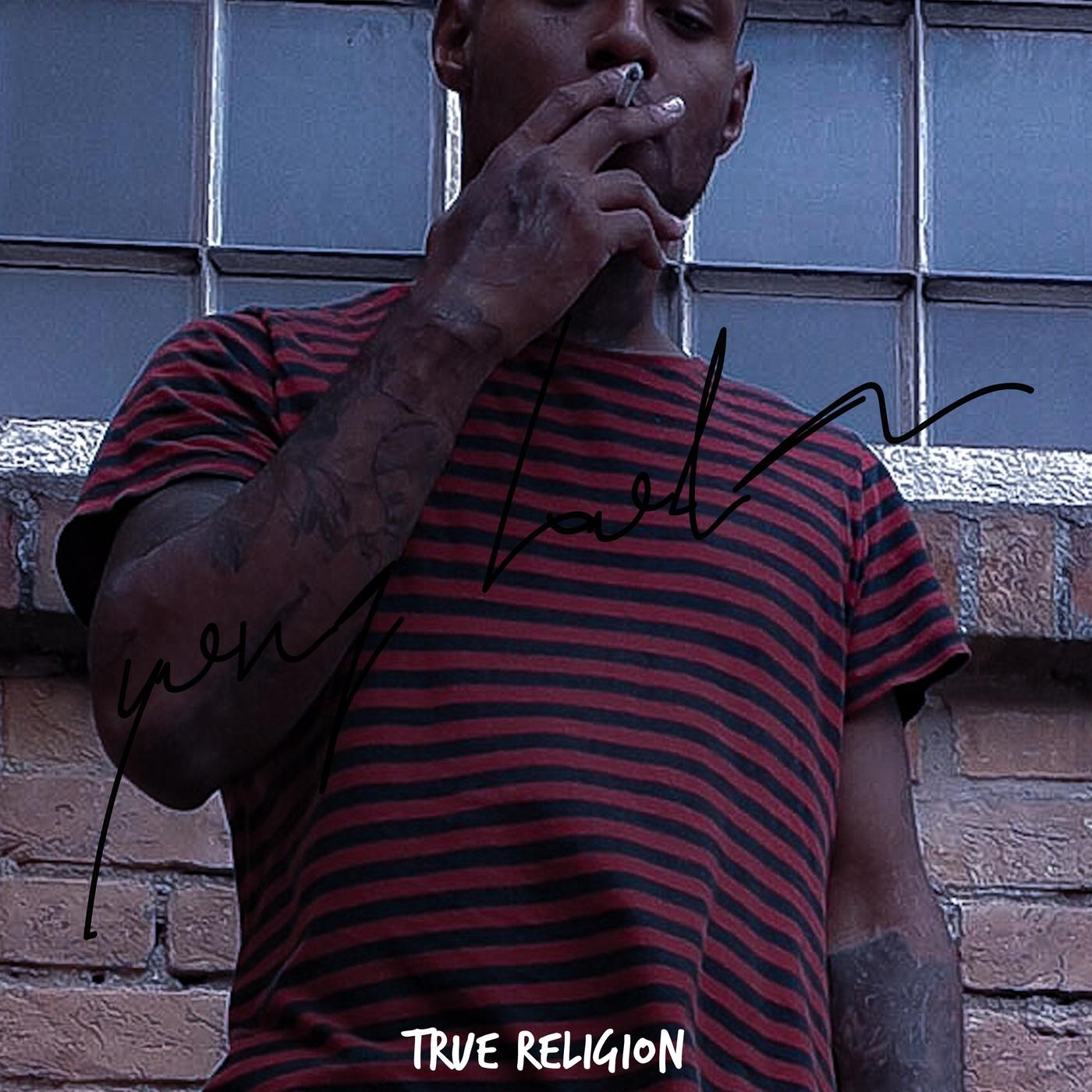 Yung Buda – True Religion