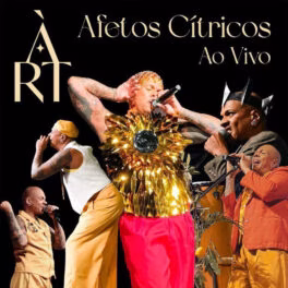 ÀRT – Afetos Cítricos – Ao Vivo