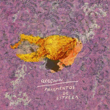 cleozinhu – Fragmentos de Estrela