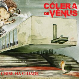 Cólera de Vênus – Crise na Cidade