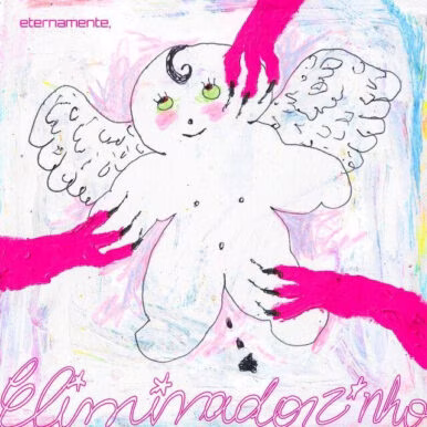 Eliminadorzinho – eternamente,