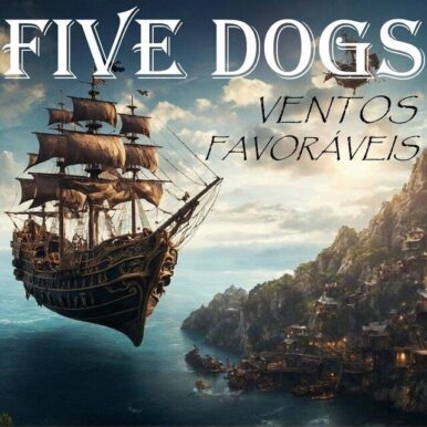 Five Dogs – Ventos Favoráveis
