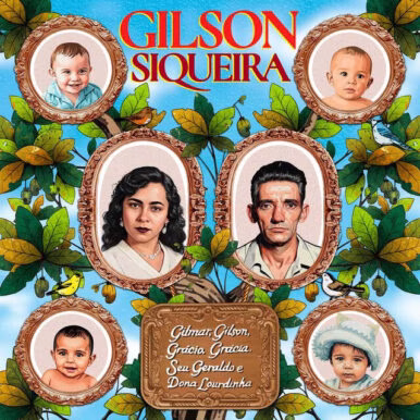 Gilson Siqueira – Gilmar, Gilson, Grácio, Grácia, Seu Geraldo e Dona Lourdinha