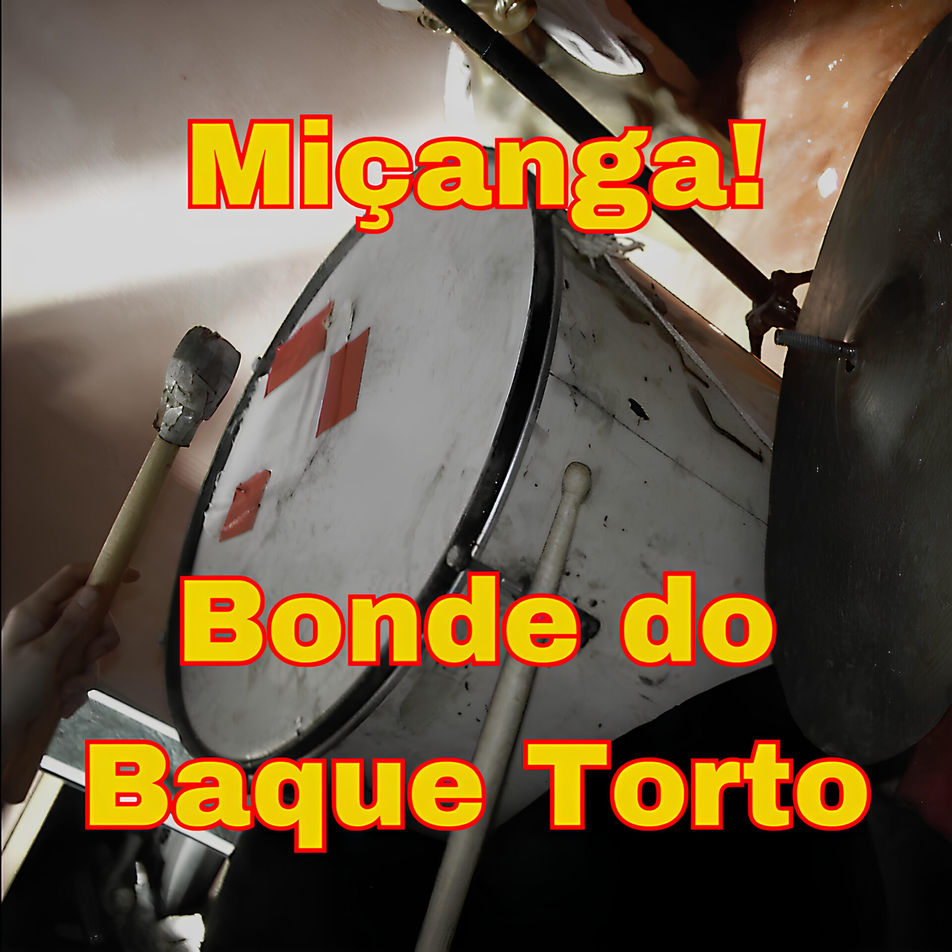 Miçanga! – Bonde do Baque Torto