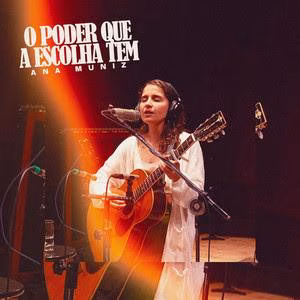 Ana Muniz – O Poder Que a Escolha Tem