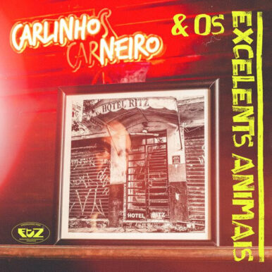 Carlinhos Carneiro & Os Excelentes Animais – Hotel Ritz