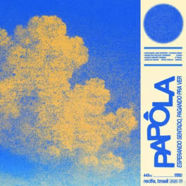 Papôla – Esperando Sentado, Pagando Pra Ver