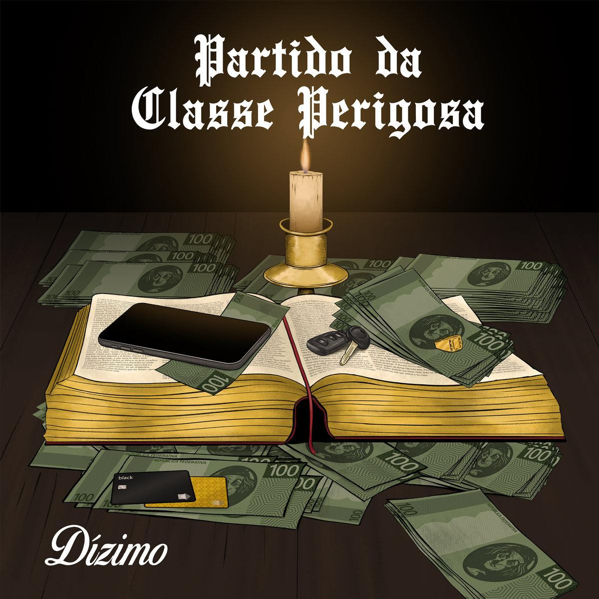 Partido da Classe Perigosa – Dizimo