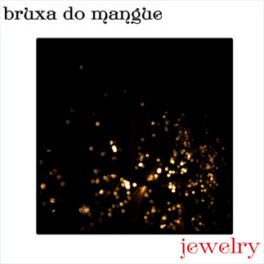 bruxa do mangue – jewelry
