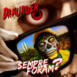 Dr. Murder – Sempre Foram?