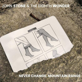 John Stone and the Eighth Wonder – Never Change, Mountain Range