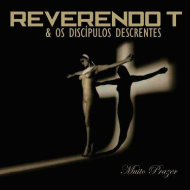 Reverendo T e os Discípulos Descrentes – Muito Prazer