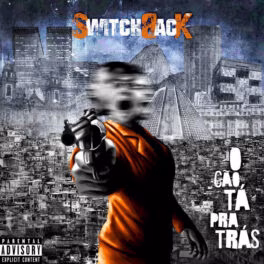 SwitchBacK HC – O Cão Tá pra Trás