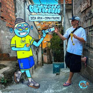 Petrilli – Beba Água E Coma Frutas