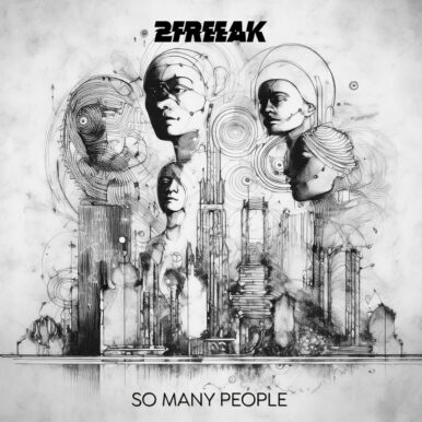 2freeak – So Many People