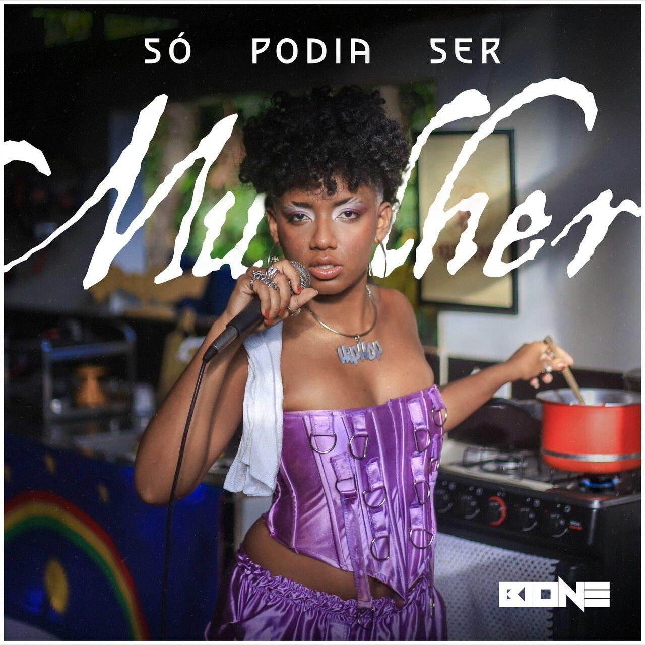 Bione – Só Podia Ser Mulher