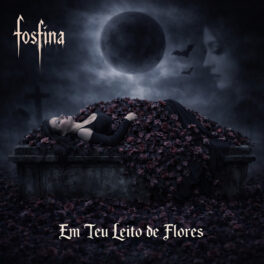 Fosfina – Em Teu Leito de Morte