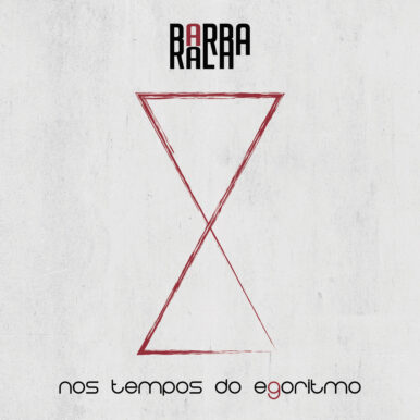 Barba Rala – Nos Tempos do Egoritmo