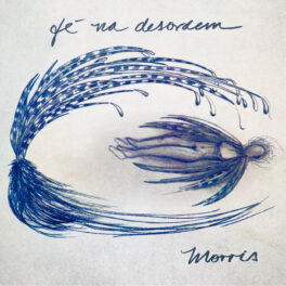 Morris – FÉ NA DESORDEM