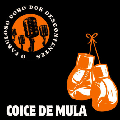 O Fabuloso Coro Dos Descontentes – Coice de Mula
