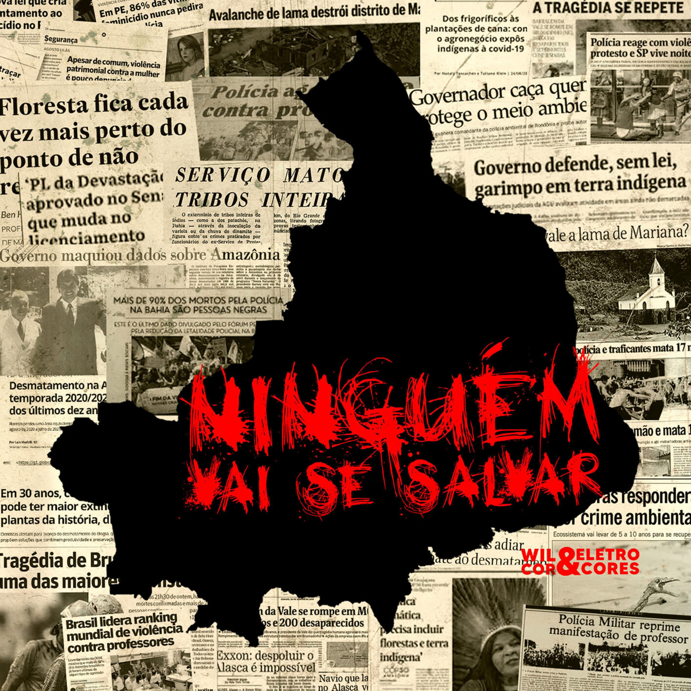Wil Cor & Eletrocores – Ninguém vai se salvar