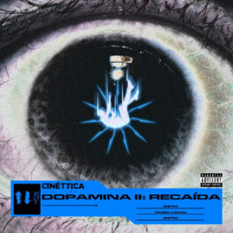 Cinéttica – Dopamina: 2 Recaída